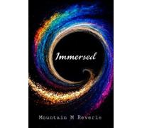Immersed: Book 1 of The Immersed Trilogy