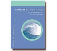 Immersed in Grace (Church Times Study Guides)