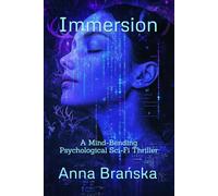 Immersion: A Mind-Bending Psychological Sci-Fi Thriller (The Atlantis Protocol)