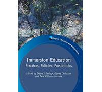 Immersion Education: Practices, Policies, Possibilities (Bilingual Education and Bilingualism): 83