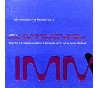 Immersion - The Full Immersion: Remixes, Vol. 1