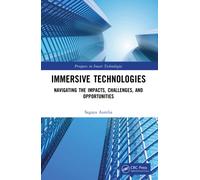 Immersive Technologies : Navigating the Impacts, Challenges, and Opportunities