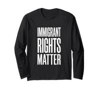 Immigrant Lives Matter ICE Shirt Long Sleeve T-Shirt