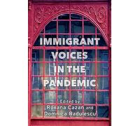 Immigrant Voices in the Pandemic