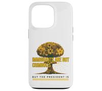Immigrants Are Not Criminals But The President Is Floral Case for iPhone 13 Pro
