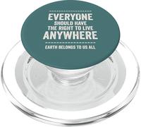 Immigrants equal freedom message Earth belongs to us all PopSockets PopGrip for MagSafe