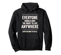 Immigrants equal freedom message Earth belongs to us all Pullover Hoodie