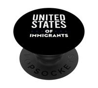 Immigrants Human Rights and United States of Immigrants PopSockets Adhesive PopGrip