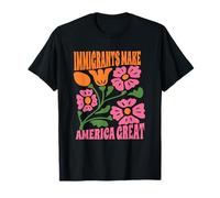 Immigrants Make America Great Protest Resist Support Refugee T-Shirt