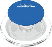 Immigrants Make America Great Supporter Advocate PopSockets PopGrip for MagSafe