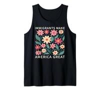 Immigrants Make America Great Wild Floral Flowers Boho Tank Top