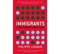 Immigrants: Your Country Needs Them