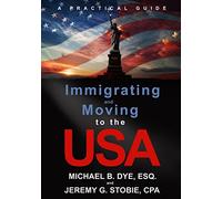 Immigrating and Moving to the USA: A Practical Guide