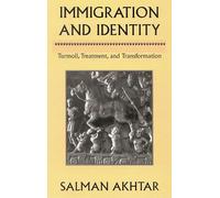 Immigration and Identity: Turmoil, Treatment and Transformation
