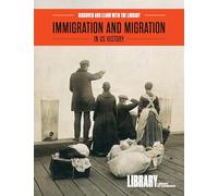Immigration and Migration in US History