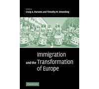 Immigration and the Transformation of Europe