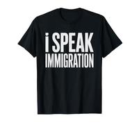 Immigration Attorney Speak Professional Identity Humor T-Shirt