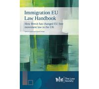 Immigration EU Law Handbook : How Brexit has changed EU free movement law in the UK