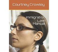 Immigration Law Manual