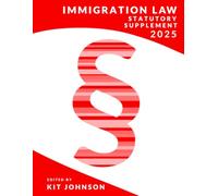 Immigration Law: Statutory Supplement 2025