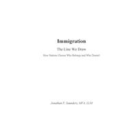 Immigration The Line We Draw: How Nations Choose - Who Belongs - and Who Doesn't