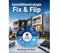 Immobilienstrategie Fix & Flip