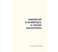 Immobilier & Numérique, le grand malentendu