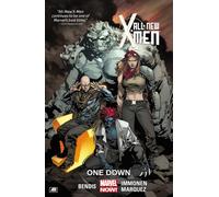Immonen, Stuart - All-New X-Men Volume 5: One Down (Marvel Now) (Marvel Now!: X-men)
