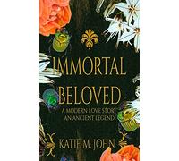 Immortal Beloved: Book 2 of The Knight Trilogy: Volume 2