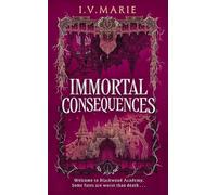 Immortal Consequences I V MARIE / Electric Monkey