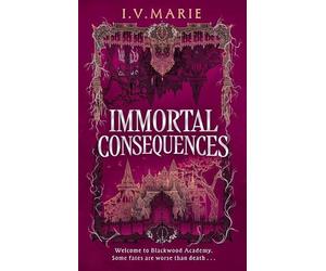 Immortal Consequences I V MARIE / Electric Monkey