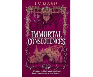 Immortal Consequences - NEW I. V. Marie 2025-07-31