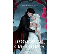 Immortal Creatures: Love at First Bite
