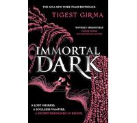 Immortal Dark: the NYT bestselling dark academia vampire romance (Immortal Dark Trilogy)