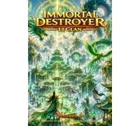 Immortal Destroyer: Li Clan: Volumen I: 1 (Immortal Destroyer (ES) - La Colección Completa)