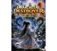 Immortal Destroyer: Volumen V: Green Valley Tribulations: 5 (Immortal Destroyer (ES) - La Colección Completa)