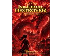 Immortal Destroyer: Volumen VI: Approaching Doom: 6 (Immortal Destroyer (ES) - La Colección Completa)