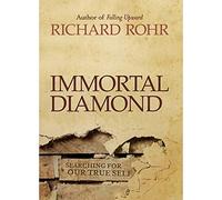 Immortal Diamond: The Search for Our True Self