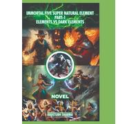 IMMORTAL FIVE SUPER NATURAL ELEMENT PART-1 ELEMENTS VS DARK ELEMENTS