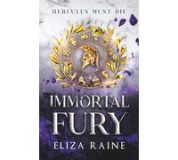Immortal Fury: A Greek mythology Romantasy (Hercules Must Die)