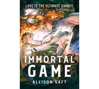 Immortal Game : An irresistible romantic fantasy brimming with rivals-to-lovers tension, deadly competition, and beautiful, treacherous fae