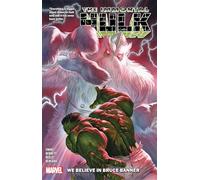 Immortal Hulk Vol. 6: We Believe In Bruce Banner (Incredible Hulk) – Marvel Comics