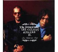 Immortal Lee County Killers II - Love Unbolts the Dark
