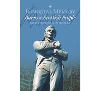 Immortal Memory: Burns and the Scottish People