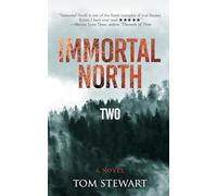 Immortal North Two: A Novel