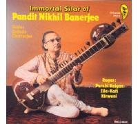 Immortal Sitar of Pandit Nikhil Banerjee