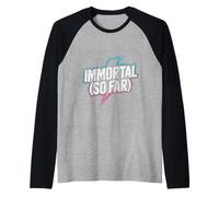 Immortal So Far Confident Death Jokes Sarcasm - Raglan Baseball Tee