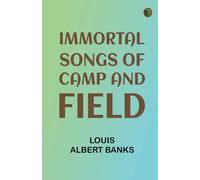 Immortal Songs of Camp and Field