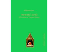 Immortal Souls: A Treatise on Human Nature