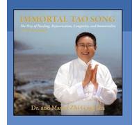Immortal Tao by Dr. & Master Zhi Gang Sha